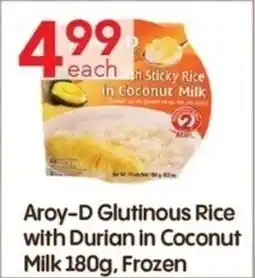 Lucky Supermarket Aroy-D Glutinous Rice with Durian in Coconut Milk offer