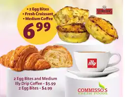 Commisso's Fresh Foods 2 Egg Bites, Fresh Croissant & Medium Coffee offer