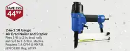 Princess Auto POWERFIST 2-in-1 18 Gauge Air Brad Nailer and Stapler offer