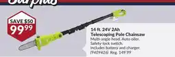 Princess Auto 14 ft. 24V 2Ah Telescoping Pole Chainsaw offer
