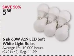 Princess Auto 6 pk 60W A19 LED Soft White Light Bulbs offer