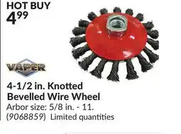 Princess Auto 4-1/2 in. Knotted Bevelled Wire Wheel offer