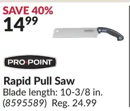 Princess Auto PRO•POINT Rapid Pull Saw offer