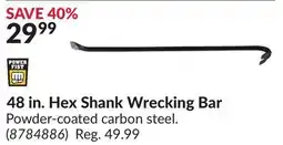 Princess Auto 48 in. Hex Shank Wrecking Bar offer