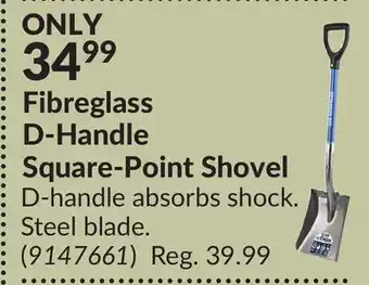 Princess Auto Fibreglass D-Handle Square-Point Shovel offer