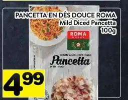 Supermarché PA PANCETTA EN DÉS DOUCE ROMA | MILD DICED PANCETTA offer