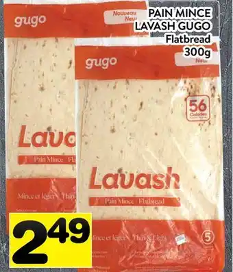 Supermarché PA PAIN MINCE LAVASH GUGO | Flatbread offer