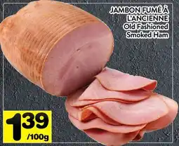Supermarché PA JAMBON FUMÉ À L'ANCIENNE | Old Fashioned Smoked Ham offer