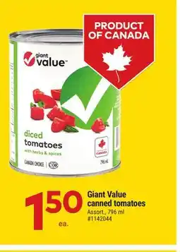 Giant Tiger Giant Value canned tomatoes offer