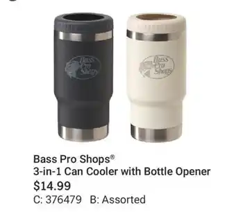 Cabela's Bass Pro Shops 3-in-1 Can Cooler with Bottle Opener offer