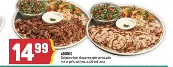 Marché Adonis ADONIS Chicken or beef shawarma plate served with rice or garlic potatoes, salad and sauce offer