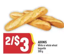 Marché Adonis ADONIS White or whole wheat baguette offer