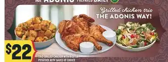 Marché Adonis TRIO GRILLED CHICKEN WITH RICE OR POTATOES WITH SAUCE OF CHOICE offer