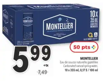 Familiprix MONTELLIER Carbonated natural spring water, 10 x 355 ml, 0,17 $ / 100 ml offer