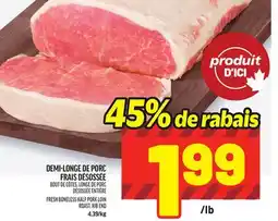 Metro DEMI-LONGE DE PORC FRAIS DÉSOSSÉE | FRESH BONELESS HALF PORK LOIN ROAST, RIB END offer