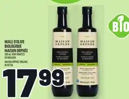 Metro HUILE D'OLIVE BIOLOGIQUE MAISON ORPHÉE | MAISON ORPHÉE ORGANIC OLIVE OIL offer