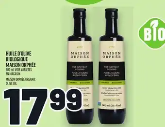 Metro HUILE D'OLIVE BIOLOGIQUE MAISON ORPHÉE | MAISON ORPHÉE ORGANIC OLIVE OIL offer