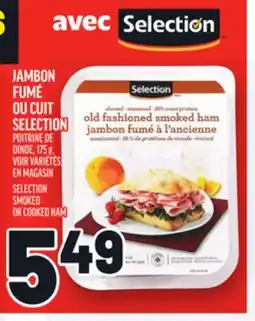 Metro JAMBON FUMÉ OU CUIT SELECTION | SELECTION SMOKED OR COOKED HAM offer