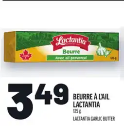 Metro BEURRE À L'AIL LACTANTIA | LACTANTIA GARLIC BUTTER offer