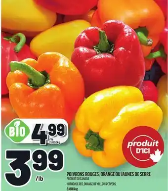 Metro POIVRONS ROUGES, ORANGE OU JAUNES DE SERRE | HOTHOUSE RED, ORANGE OR YELLOW PEPPERS offer