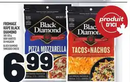 Metro FROMAGE RÂPÉ BLACK DIAMOND | BLACK DIAMOND SHREDDED CHEESE offer