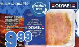 Metro POITRINES DE POULET DÉSOSSÉES OLYMEL | OLYMEL BONELESS SEASONED CHICKEN BREASTS offer
