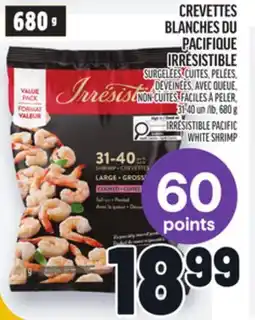Metro CREVETTES BLANCHES DU PACIFIQUE IRRÉSISTIBLE | IRRÉSISTIBLE PACIFIC WHITE SHRIMP offer