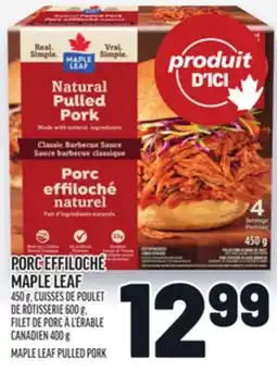 Metro PORC EFFILOCHÉ MAPLE LEAF | MAPLE LEAF PULLED PORK offer