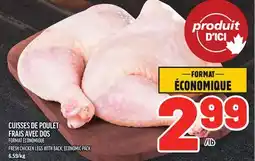 Metro CUISSES DE POULET FRAIS AVEC DOS | FRESH CHICKEN LEGS WITH BACK offer