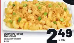 Metro CAVATAPPI AU FROMAGE ET AU HOMARD | CHEESE CAVATAPPI WITH LOBSTER offer