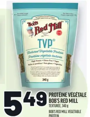 Metro PROTÉINE VÉGÉTALE BOB'S RED MILL | BOB'S RED MILL VEGETABLE PROTEIN offer