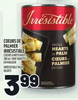 Metro COEURS DE PALMIER IRRÉSISTIBLE | IRRÉSISTIBLE PALM HEARTS offer