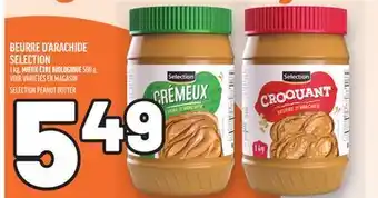 Metro BEURRE D'ARACHIDE SELECTION | SELECTION PEANUT BUTTER offer