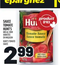Metro SAUCE TOMATE HUNT'S | HUNT'S TOMATO SAUCE offer