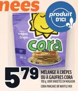 Metro MÉLANGE À CRÊPES OU À GAUFRES CORA | CORA PANCAKE OR WAFFLE MIX offer