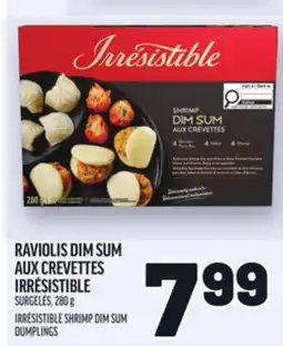 Metro RAVIOLIS DIM SUM AUX CREVETTES IRRÉSISTIBLE | IRRÉSISTIBLE SHRIMP DIM SUM DUMPLINGS offer