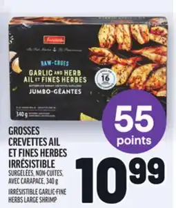 Metro GROSSES CREVETTES AIL ET FINES HERBES IRRÉSISTIBLE | IRRÉSISTIBLE GARLIC-FINE HERBS LARGE SHRIMP offer