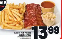 Metro REPAS DE DEMI-PORTION DE CÔTES LEVÉES | HALF PORTION RIBS MEAL offer