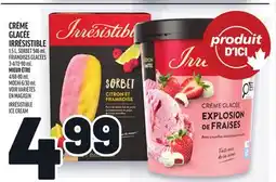 Metro CRÈME GLACÉE IRRÉSISTIBLE | IRRÉSISTIBLE ICE CREAM offer