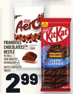 Metro FRIANDISES CHOCOLATÉES NESTLÉ | NESTLÉ CHOCOLATE TREATS offer