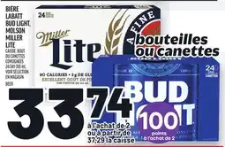 Metro BIÈRE LABATT BUD LIGHT, MOLSON MILLER LITE | BEER offer
