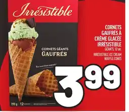 Metro CORNETS GAUFRÉS À CRÈME GLACÉE IRRÉSISTIBLE | IRRÉSISTIBLE ICE CREAM WAFFLE CONES offer