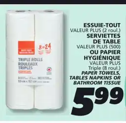 IGA VALEUR PLUS PAPER TOWELS, TABLES NAPKINS OR BATHROOM TISSUE offer