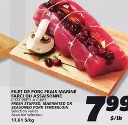 IGA C'EST PRÊT! À CUIRE FRESH STUFFED, MARINATED OR SEASONED PORK TENDERLOIN offer