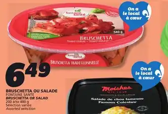 IGA FONTAINE SANTÉ BRUSCHETTA OR SALAD offer