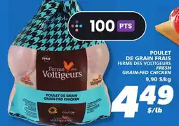 IGA FERME DES VOLTIGEURS FRESH GRAIN-FED CHICKEN offer