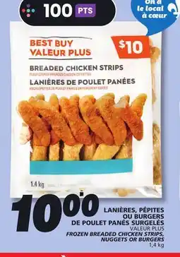 IGA VALEUR PLUS FROZEN BREADED CHICKEN STRIPS, NUGGETS OR BURGERS offer