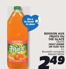 IGA FRUITÉ FRUIT DRINK OR ICED TEA offer
