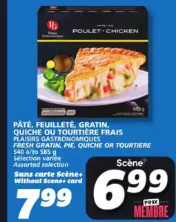 IGA PLAISIRS GASTRONOMIQUES FRESH GRATIN, PIE, QUICHE OR TOURTIERE offer