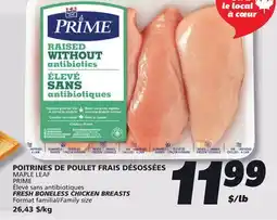 IGA MAPLE LEAF PRIME FRESH BONELESS CHICKEN BREASTS offer